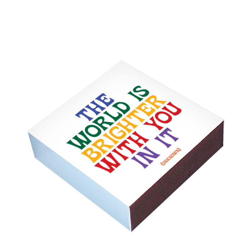 Matchboxes World Is Brighter