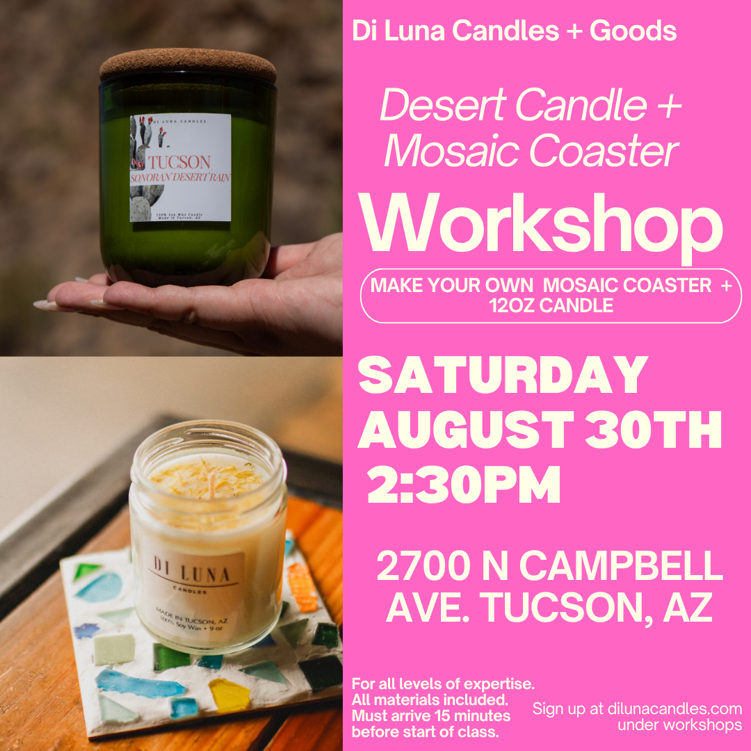 8/30 12 oz Desert Candle + Mosaic Coaster Workshop