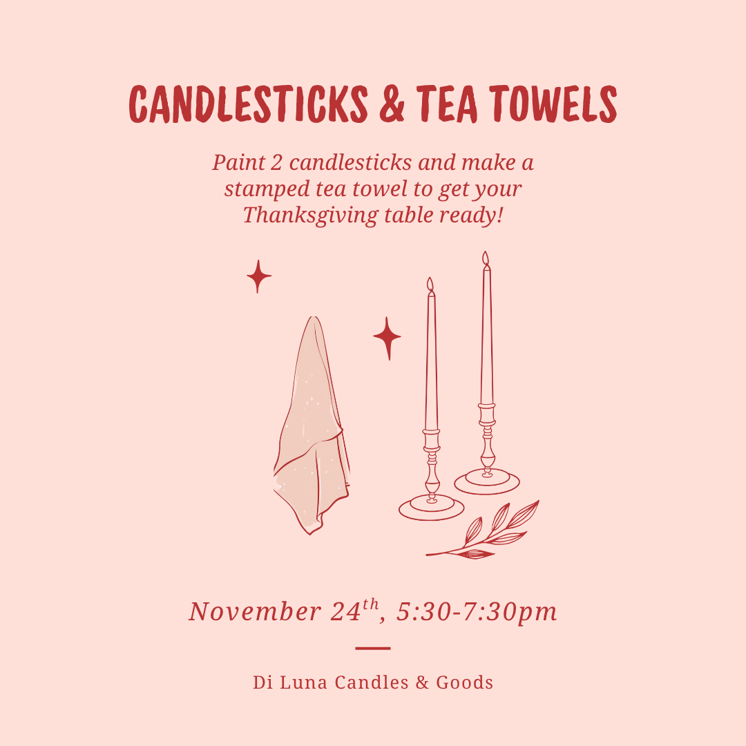 11/24 Candlesticks and Tea Towels