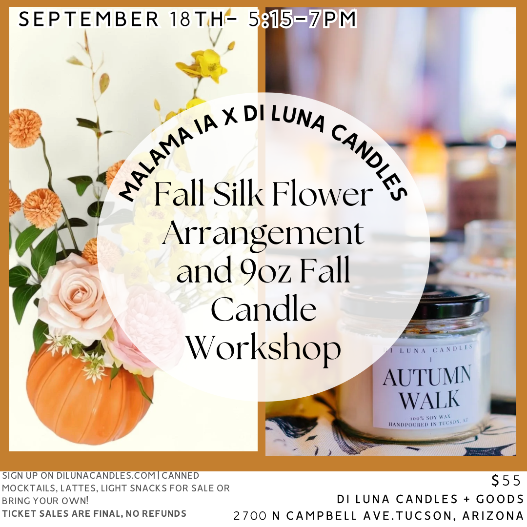 9/18 Silk Floral Arrangement and Candlemaking Workshop