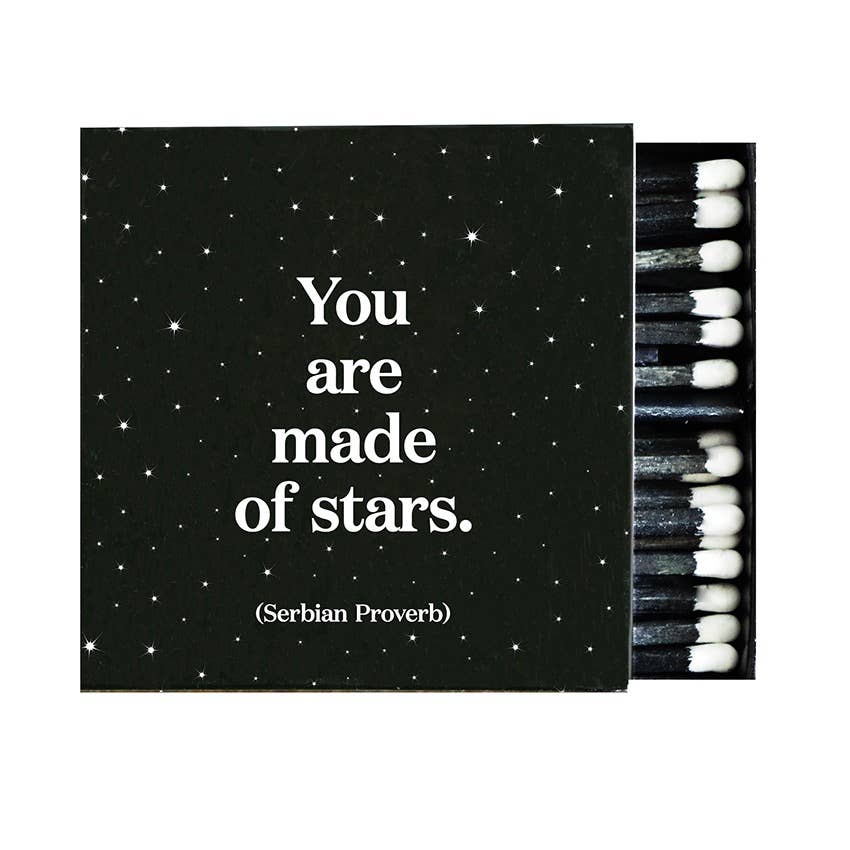 Matchboxes You Are Made Of Stars