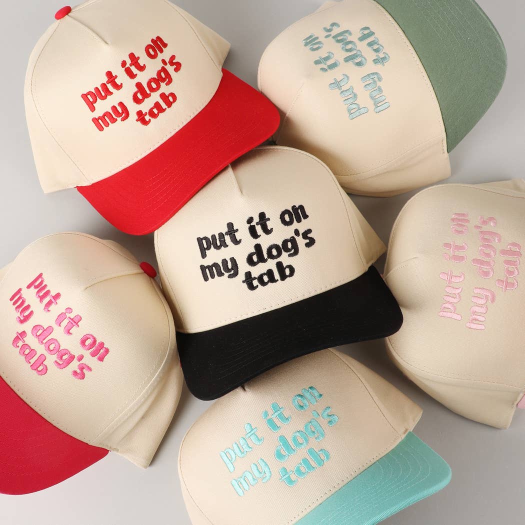 Put it on my dog's tab Two Tone Trucker Hat