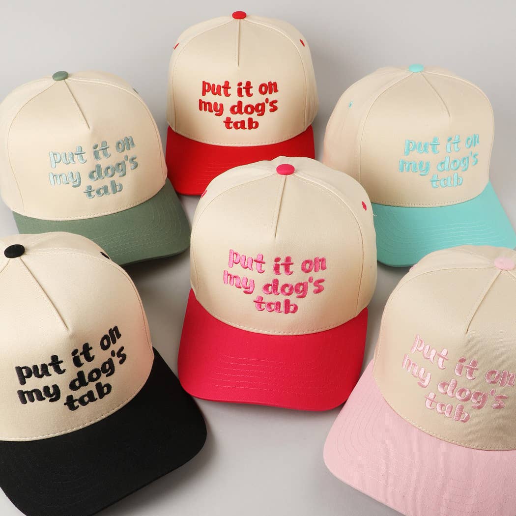 Put it on my dog's tab Two Tone Trucker Hat