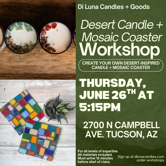 6/26 Desert Themed Candle  + Mosaic Coaster Workshop