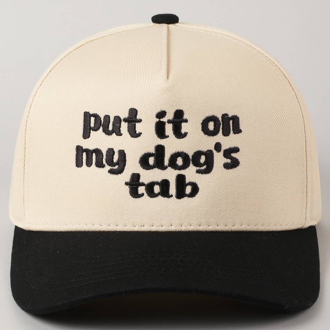 Put it on my dog's tab Two Tone Trucker Hat