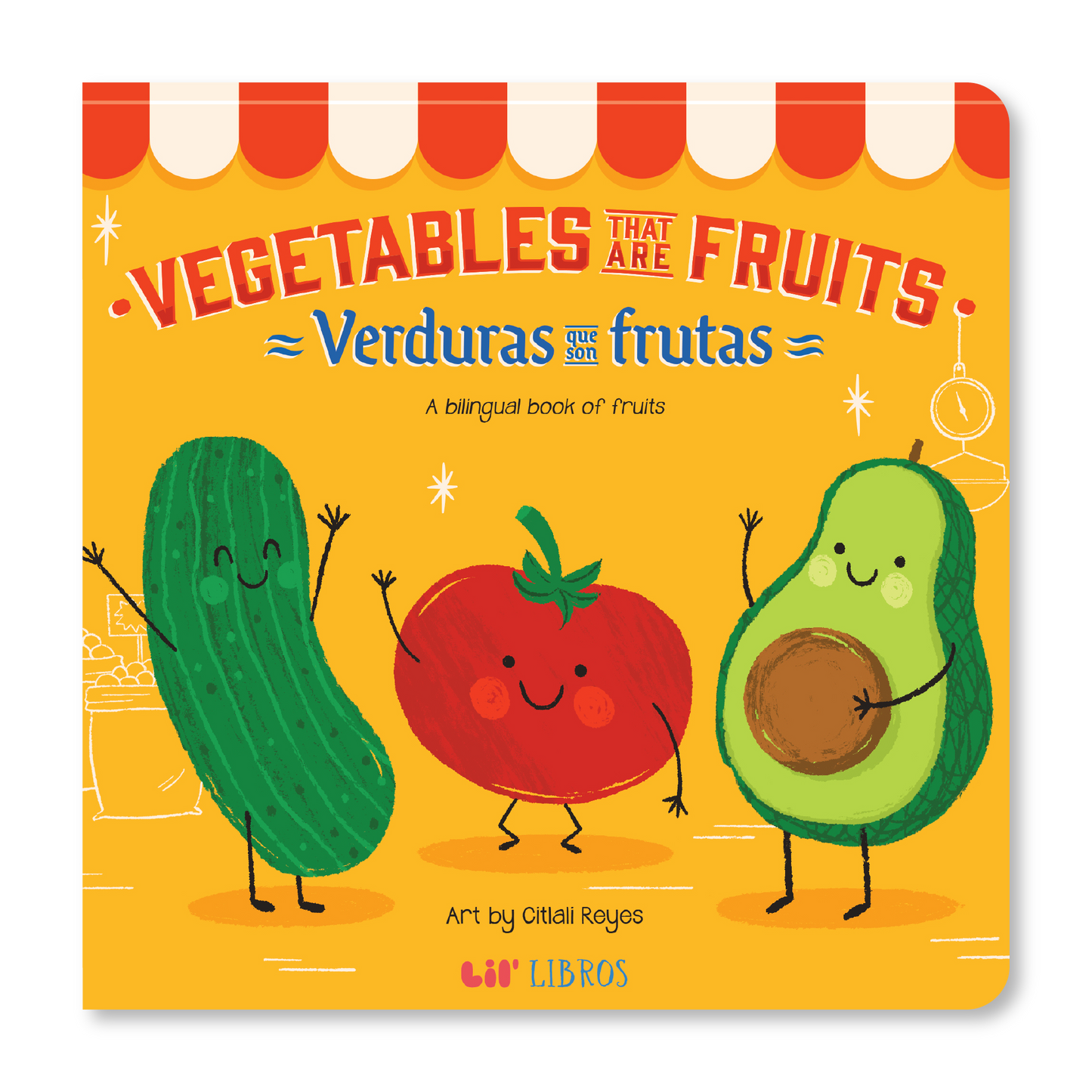Vegetables That Are Fruits (Bilingual English and Spanish)