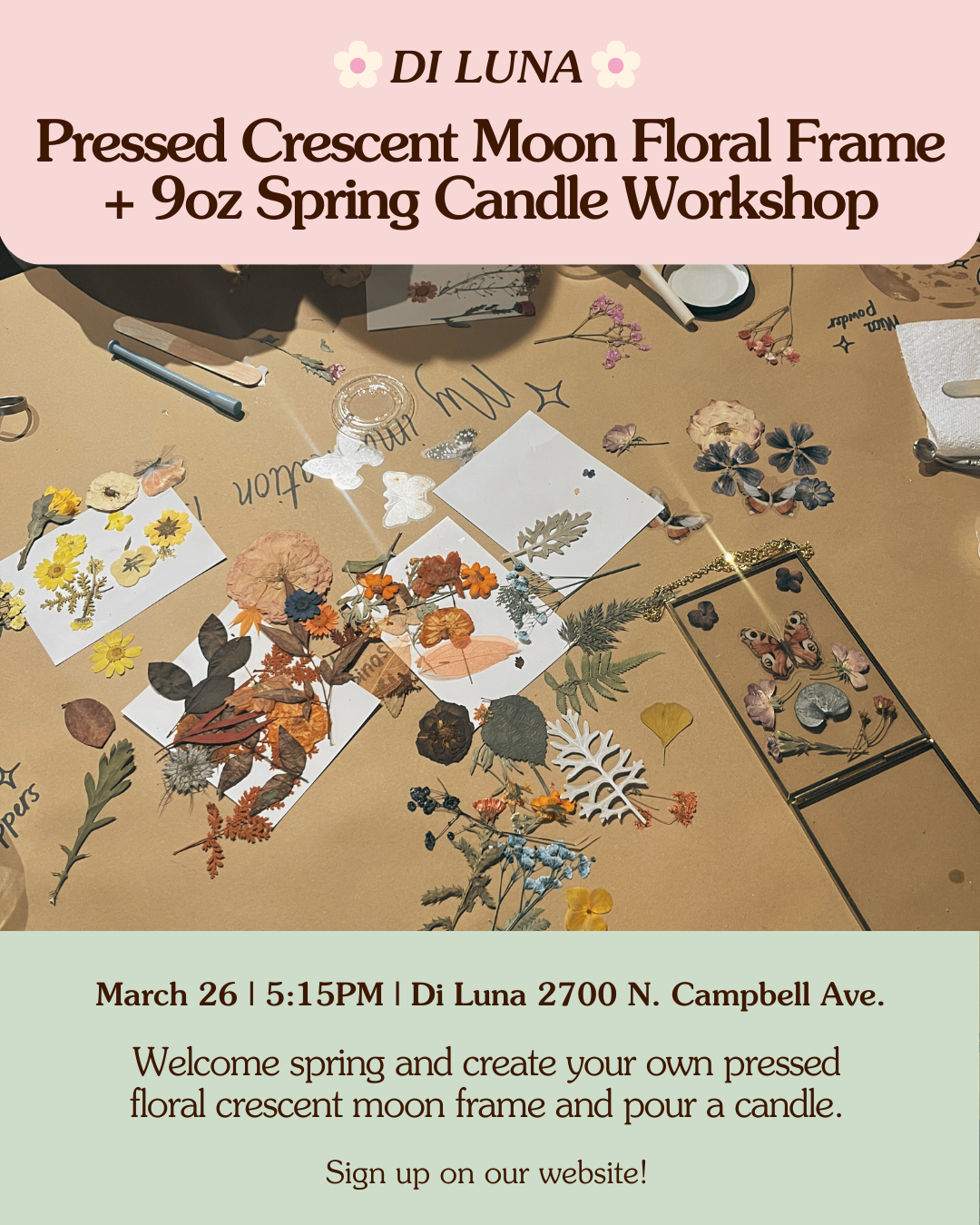 3/26 9oz Spring Candle + Pressed Crescent Moon Floral Frame Workshop