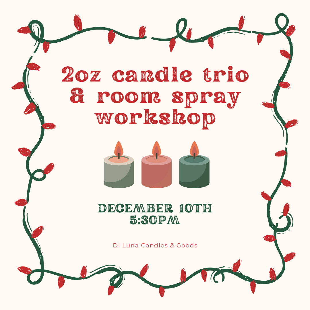12/10 2oz Candle Trio and Room Spray Workshop