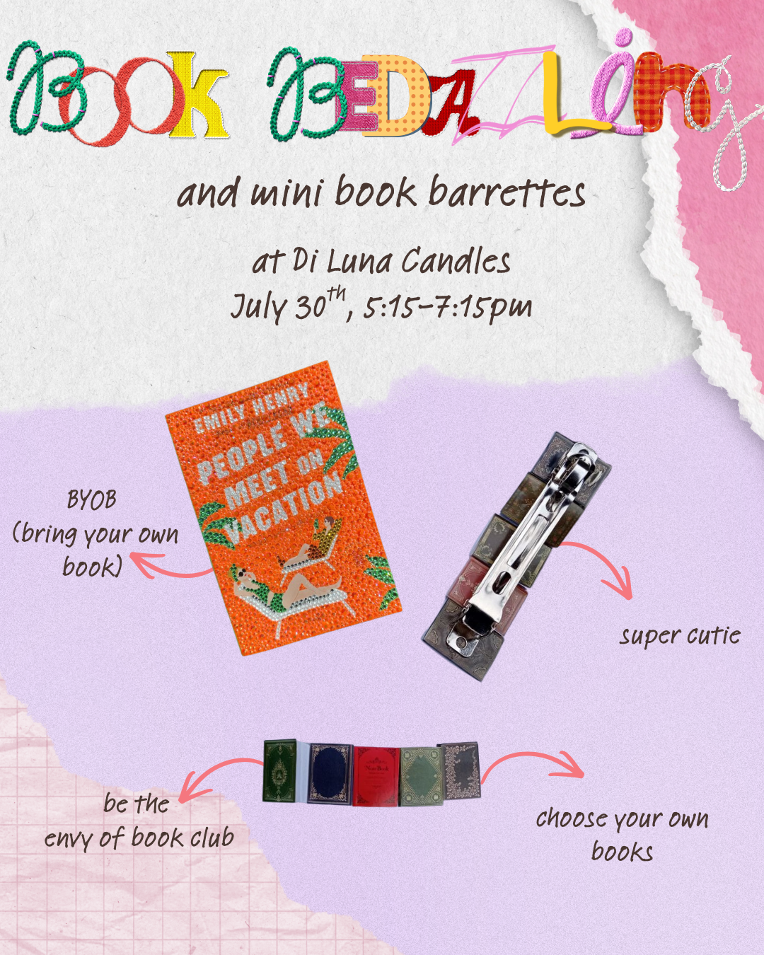 7/30 Book Bedazzling and Mini Book Barrettes Workshop