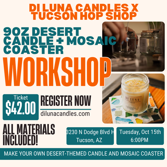 Tucson Hop Shop x Di Luna Candles Workshop