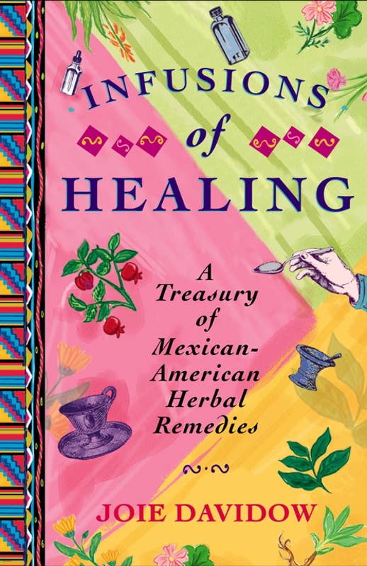 Infusions of Healing by Joie   Davidow