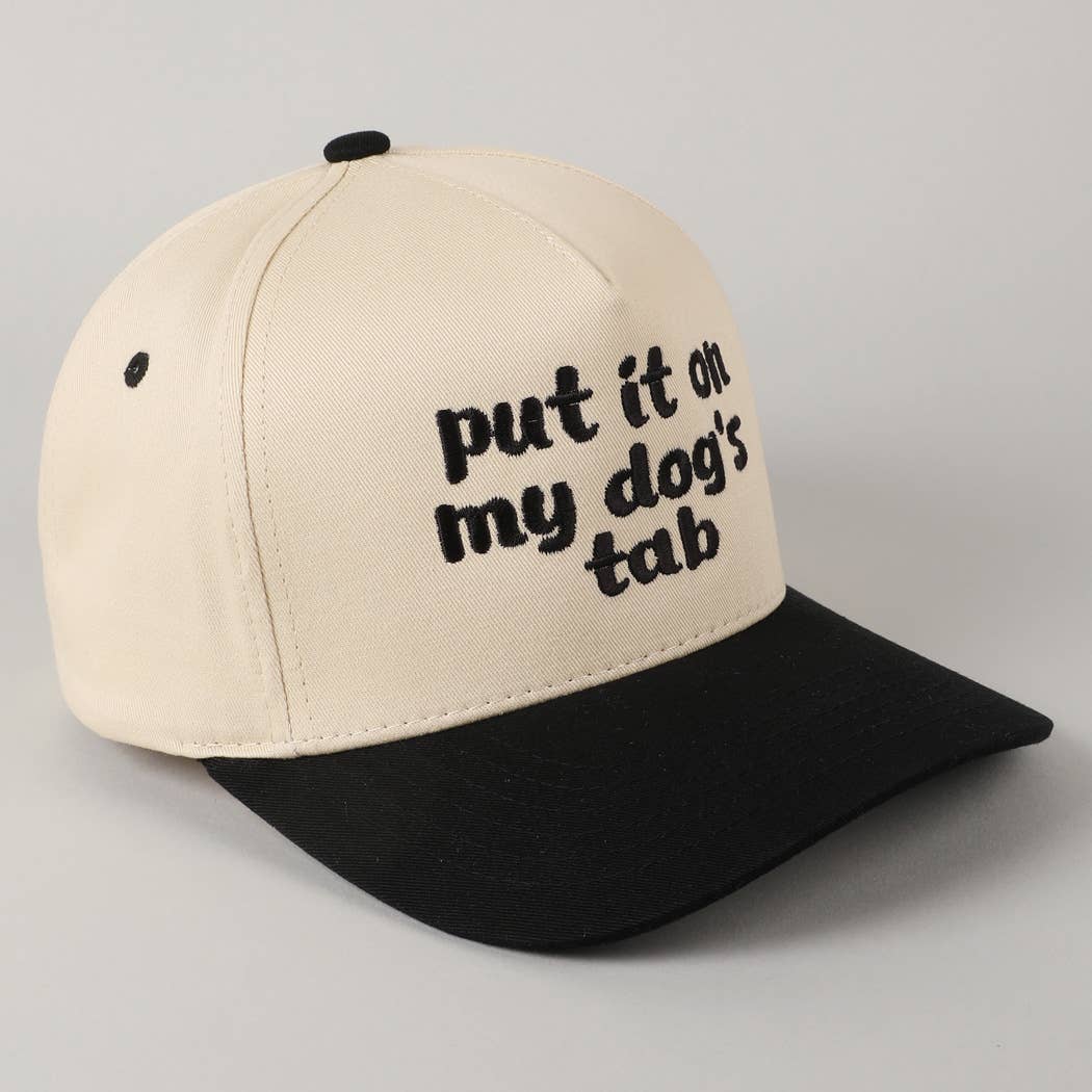 Put it on my dog's tab Two Tone Trucker Hat