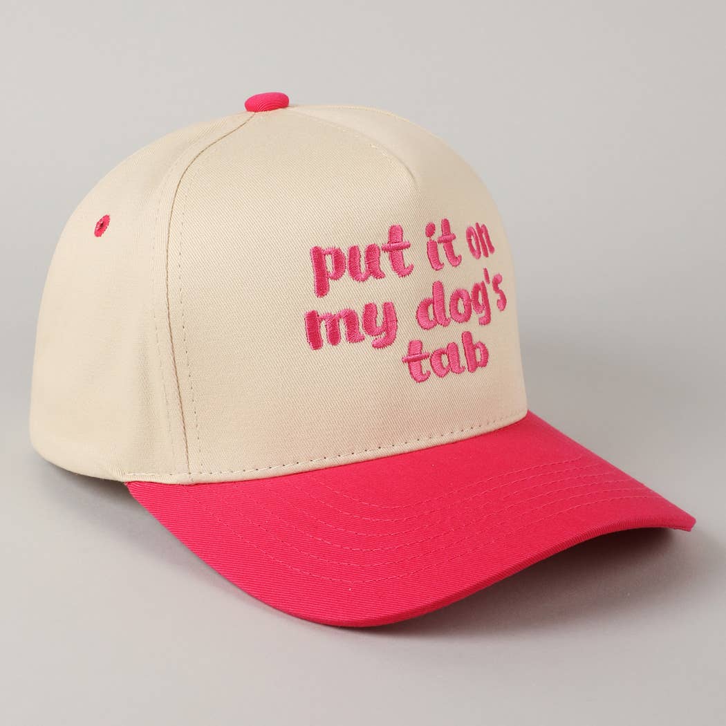 Put it on my dog's tab Two Tone Trucker Hat