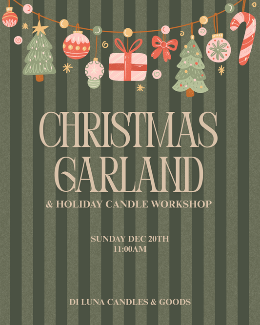12/20 Christmas Garland and Candle Workshop